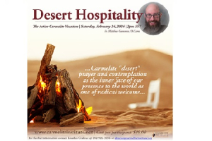 CINA Podcast on Desert Hospitality &amp; Carmelite Vocation